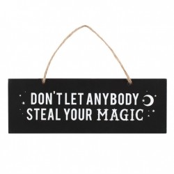 Tabliczka - Don't Let Anybody Steal Your Magic Wall Sign